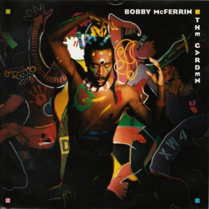 Bobby McFerrin ‎ - The Garden - Vinyl - 7"