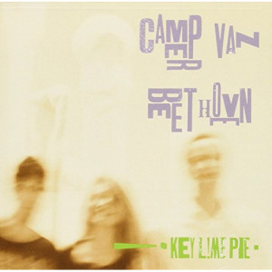 Camper Van Beethoven  - Key Lime Pie - Vinyl - LP