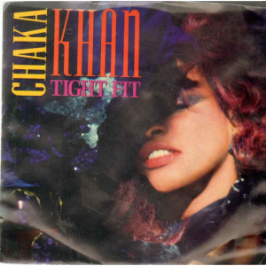Chaka Khan - Tight Fit - Vinyl - 7"
