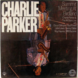 Charlie Parker - Summit Meeting At Birdland - Vinyl - LP