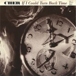 Cher ‎ - If I Could Turn Back Time  - Vinyl - 7"