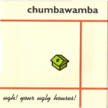 Chumbawamba - Ugh! Your Ugly Houses! 