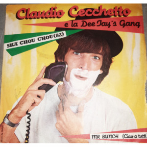 Claudio Cecchetto E La Dee Jay's Gang - Ska' Chou Chou ('82) - Vinyl - 7"