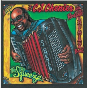 Clifton Chenier And His Red Hot Louisiana Band  - The Big Squeeze - CD - Album