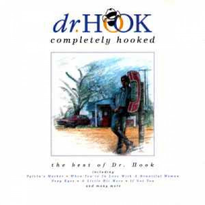 Dr. Hook - Completely Hooked (The Best Of Dr. Hook) - Vinyl - Compilation