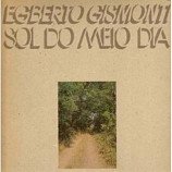 Egberto Gismonti ‎ - Sol Do Meio Dia 