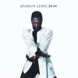 Ephraim Lewis - Skin