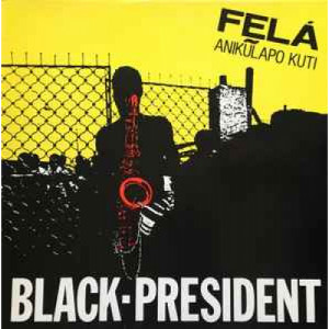 Fḛlá Anikulapo Kuti - Black President - Vinyl - Compilation