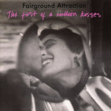 Fairground Attraction - The First Of A Million Kisses