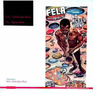 Fela Anikulapo Kuti With Afrika 70 - No Agreement  - Vinyl - LP