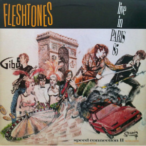 Fleshtones - Speed Connection II - The Final Chapter (Live In Paris 85)  - Vinyl - LP