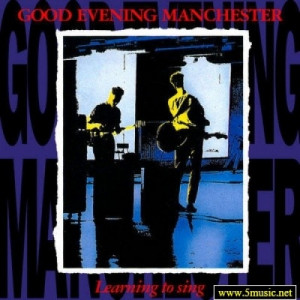 Good Evening Manchester  - Learning To Sing - Vinyl - LP