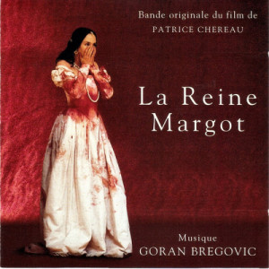 Goran Bregovic - La Reine Margot (Bande Originale Du Film De Patrice Chereau) - Vinyl - LP