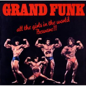 Grand Funk - All The Girls In The World Beware !!!  - Vinyl - LP