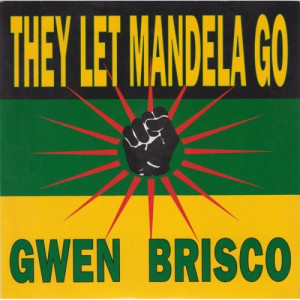Gwen Brisco ‎ - They Let Mandela Go  - Vinyl - 7"