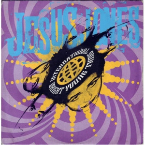 Jesus Jones ‎ - International Bright Young Thing - Vinyl - 7"