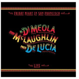  John McLaughlin / Al Di Meola / Paco De Lucía - Friday Night In San Francisco