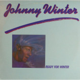Johnny Winter - Ready For Winter