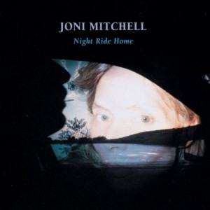 Joni Mitchell ‎ - Night Ride Home  - Vinyl - LP Gatefold