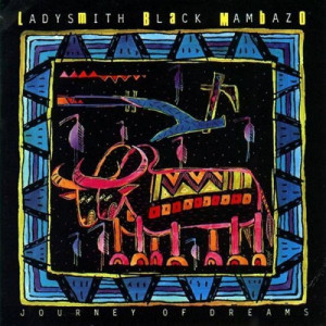 Ladysmith Black Mambazo - Journey Of Dreams - Vinyl - LP