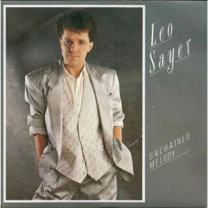 Leo Sayer  - Unchained Melody - Vinyl - 7"