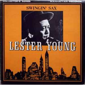 Lester Young - Swingin' Sax - Vinyl - LP