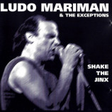 Ludo Mariman & The Exceptions - Shake The Jinx
