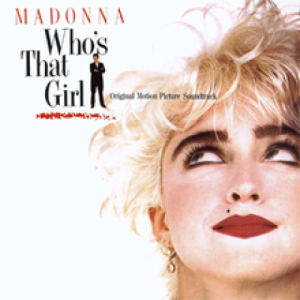 Madonna ‎ - Who's That Girl (Original Motion Picture Soundtrack) - Vinyl - LP