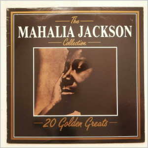 Mahalia Jackson - The Mahalia Jackson Collection - 20 Golden Greats - Vinyl - Compilation