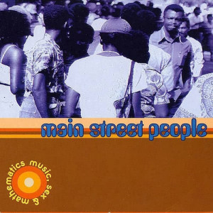 Main Street People - Music, Sex & Mathematics - Vinyl - 2 x LP
