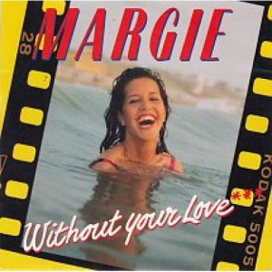 Margie  - Without Your Love - Vinyl - LP