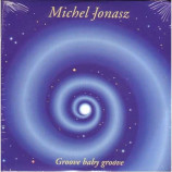 Michel Jonasz ‎ - Groove Baby Groove 