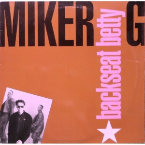 Miker G - Backseat Betty - Vinyl - 7"