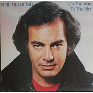 Neil Diamond ‎ - On The Way To The Sky  - Vinyl - LP