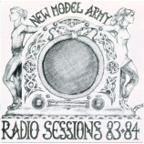 New Model Army - Radio Sessions 83-84