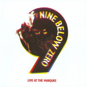 Nine Below Zero ‎ - Live At The Marquee - Vinyl - LP