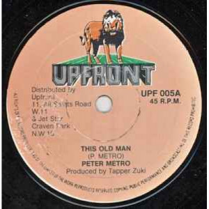 Peter Metro / Welton Ire - This Old Man / Wah Dis Wah Dat - Vinyl - 10'' 