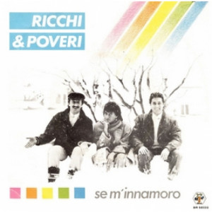 Ricchi & Poveri - Se M'Innamoro - Vinyl - 7"