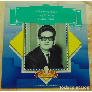 Roy Orbison - The Crowd / Lana  - Vinyl - 7"