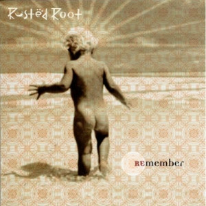 Rusted Root ‎ - Remember - CD - Album