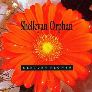 Shelleyan Orphan - Century Flower - Vinyl - LP