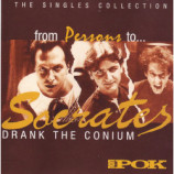 Socrates Drank The Conium - From Persons To Socrates Drank The Conium - The Singles 