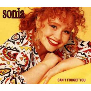 Sonia - Can't Forget You - Vinyl - 7"