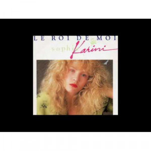 Sophie Karini - Le Roi De Moi  - Vinyl - 7"