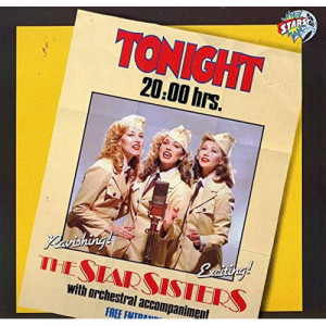 Stars On 45 Proudly Presents The Star Sisters - Tonight 20:00 Hrs. - Vinyl - LP