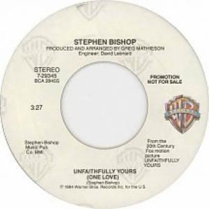 Stephen Bishop  - Unfaithfully Yours (One Love)  - Vinyl - 7"