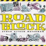 Stock, Aitken & Waterman - Roadblock