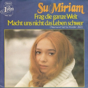 Su Miriam ‎ - Frag Die Ganze Welt  - Vinyl - 7"
