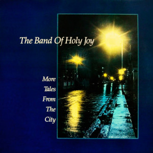 The Band Of Holy Joy - More Tales From The City - Vinyl - LP