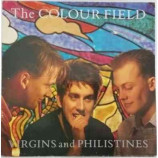 The Colourfield - Virgins And Philistines